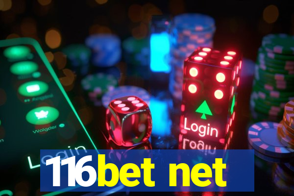 116bet net